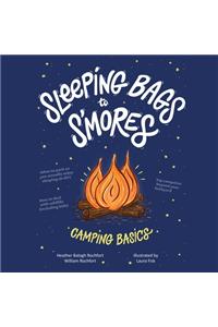 Sleeping Bags to s'Mores