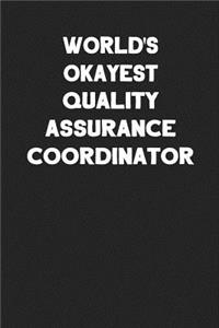 World's Okayest Quality Assurance Coordinator