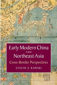 Early Modern China and Northeast Asia