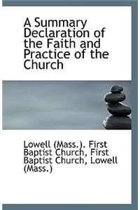 A Summary Declaration of the Faith and Practice of the Church