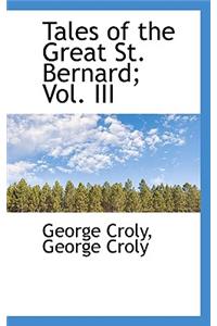 Tales of the Great St. Bernard; Vol. III