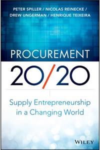 Procurement 20/20: Supply Entrepreneurship in a Changing World