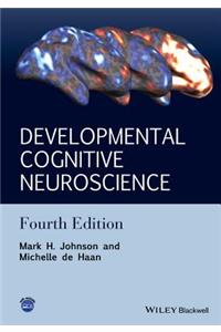 Developmental Cognitive Neuroscience - An Introduction, 4e