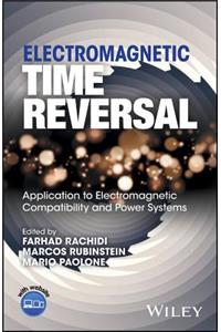 Electromagnetic Time Reversal