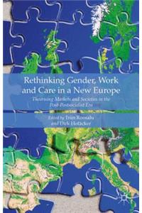 Rethinking Gender, Work and Care in a New Europe