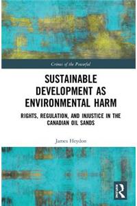 Sustainable Development as Environmental Harm
