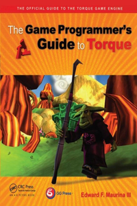 Game Programmer's Guide to Torque