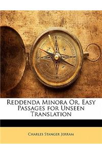 Reddenda Minora Or, Easy Passages for Unseen Translation