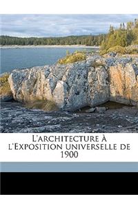 L'architecture à l'Exposition universelle de 1900