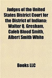 Judges of the United States District Court for the District of Indiana