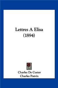 Lettres A Elisa (1894)