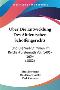 Uber Die Entwicklung Des Altdeutschen Schoffengerichts