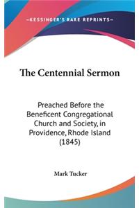 The Centennial Sermon