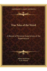 True Tales of the Weird