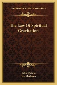Law of Spiritual Gravitation