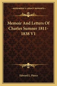 Memoir and Letters of Charles Sumner 1811-1838 V1