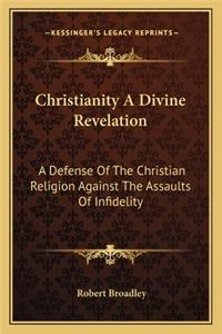 Christianity a Divine Revelation