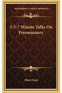 3-5-7 Minute Talks On Freemasonry