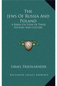 The Jews Of Russia And Poland