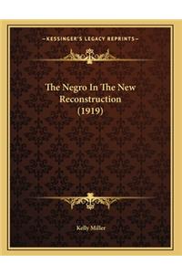 Negro In The New Reconstruction (1919)