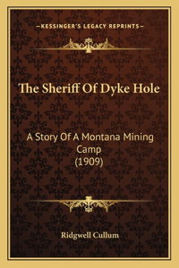 Sheriff Of Dyke Hole