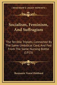 Socialism, Feminism, and Suffragism