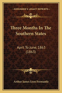 Three Months In The Southern States