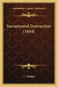 Sacramental Instruction (1844)