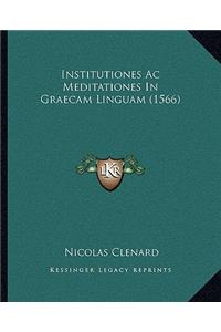 Institutiones Ac Meditationes In Graecam Linguam (1566)