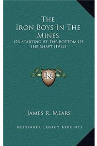 The Iron Boys In The Mines