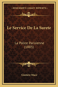 Le Service De La Surete