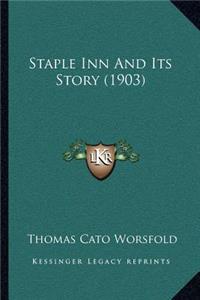 Staple Inn And Its Story (1903)