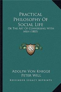 Practical Philosophy Of Social Life