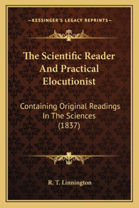 The Scientific Reader And Practical Elocutionist
