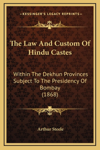 The Law And Custom Of Hindu Castes