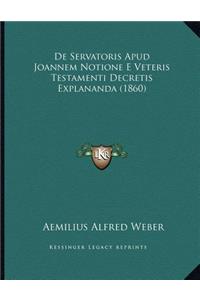 De Servatoris Apud Joannem Notione E Veteris Testamenti Decretis Explananda (1860)