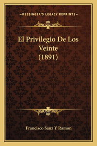 Privilegio de Los Veinte (1891)