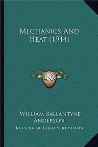 Mechanics And Heat (1914)