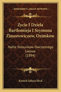 Zycie I Dziela Bartlomieja I Szymona Zimorowiczow, Ozimkow