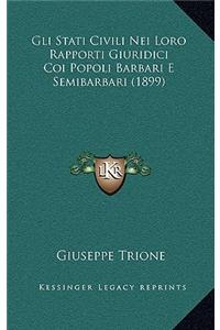 Gli Stati Civili Nei Loro Rapporti Giuridici Coi Popoli Barbari E Semibarbari (1899)