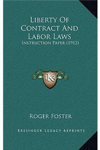 Liberty Of Contract And Labor Laws