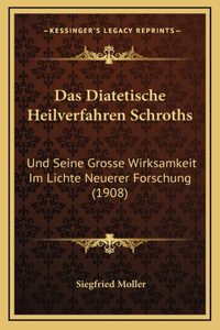 Das Diatetische Heilverfahren Schroths