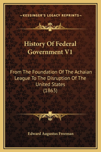 History Of Federal Government V1