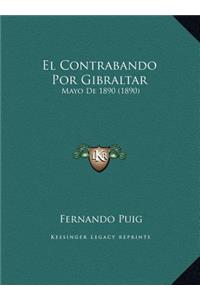 El Contrabando Por Gibraltar