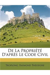 de la Propriété d'Après Le Code Civil