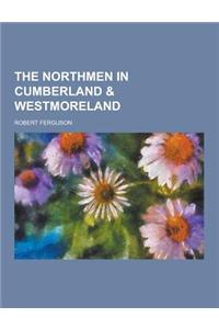 The Northmen in Cumberland & Westmoreland