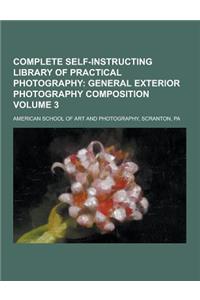 Complete Self-Instructing Library of Practical Photography Volume 3