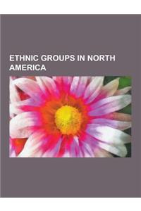 Ethnic Groups in North America