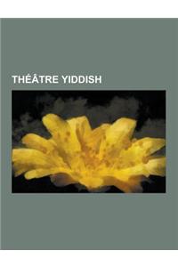 Theatre Yiddish