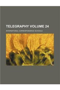 Telegraphy Volume 24